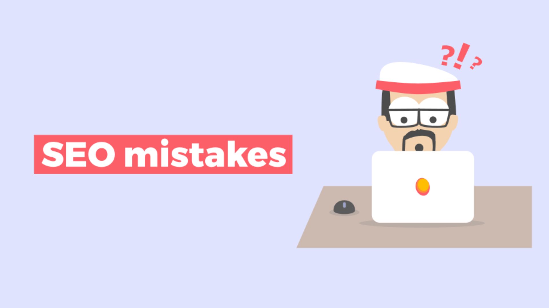 A person not knowing the SEO mistakes